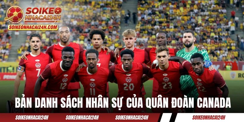Bản danh sách nhân sự của quân đoàn Canada