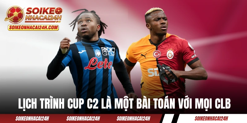 Lịch trình Cup C2 là một bài toán với mọi CLB